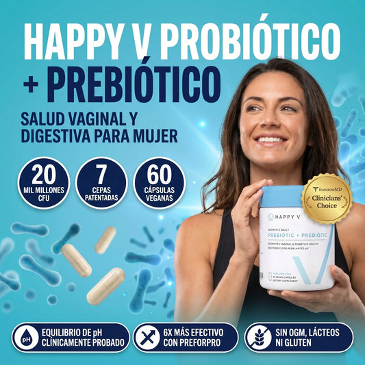 HAPPY V PROBIÓTICOS Y PREBIÓTICOS PARA MÁXIMA SALUD VAGINAL